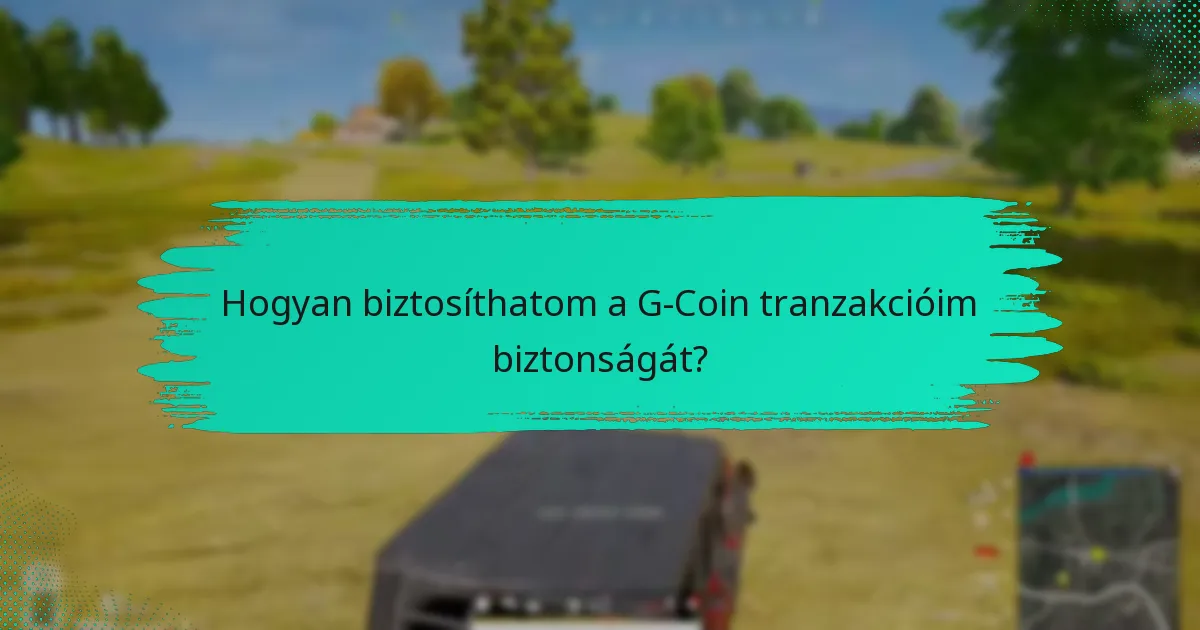Hogyan küldhetek G-Coins-t a barátaimnak?
