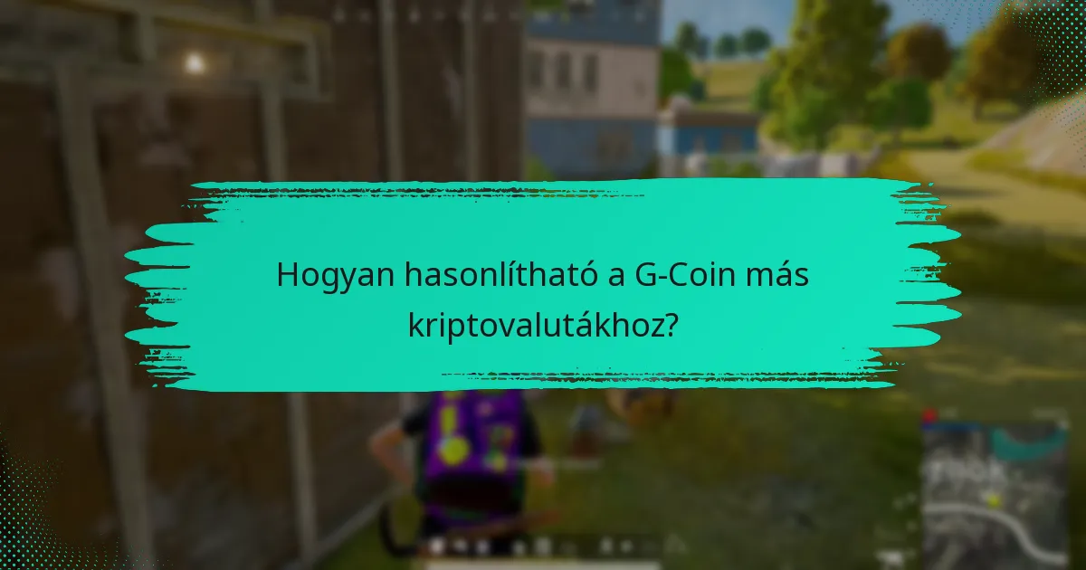Mik a G-Coin használatának előnyei a készpénzhez képest?