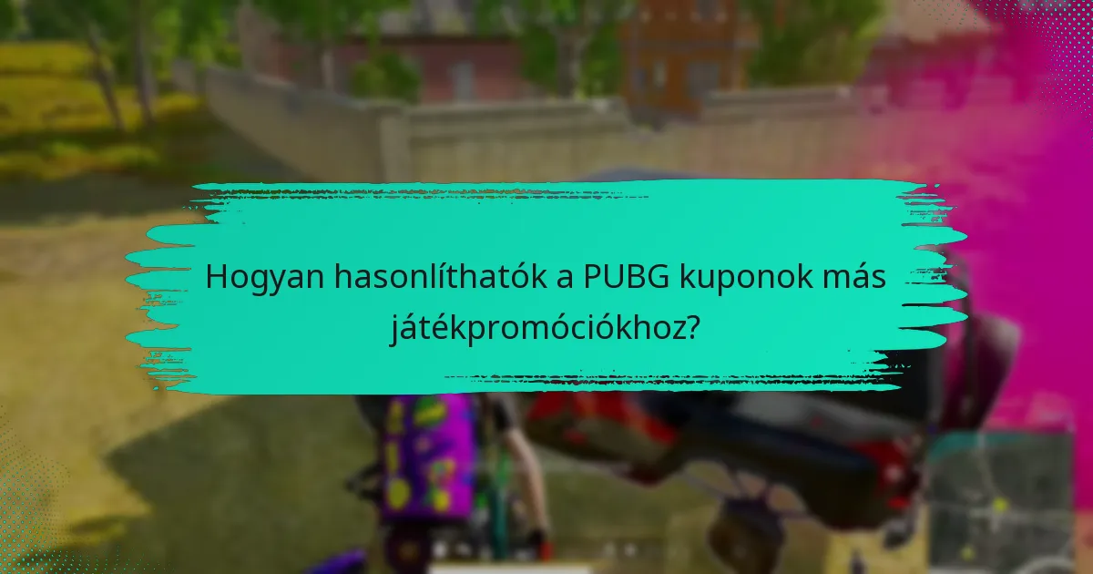 Meddig érvényesek a PUBG kuponok?