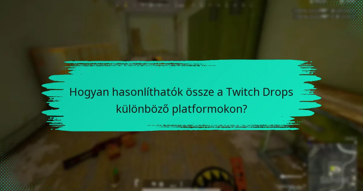 Hol találhatók a Twitch Drops-ról szóló beszélgetések?