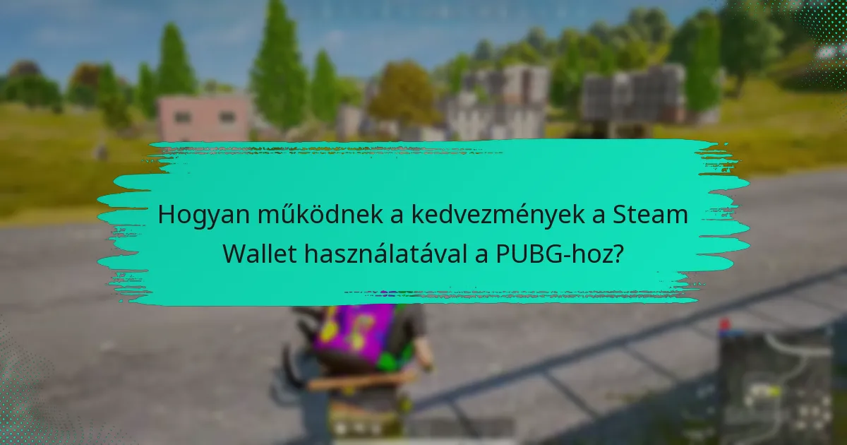 Milyen exkluzív tartalmak nyithatók meg a Steam Wallet segítségével?
