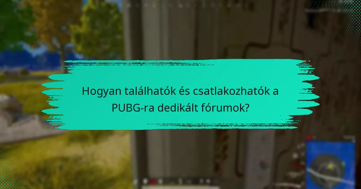 Mik a PUBG-hoz kapcsolódó aktív csoportok a Steam Wallet Közösségben?