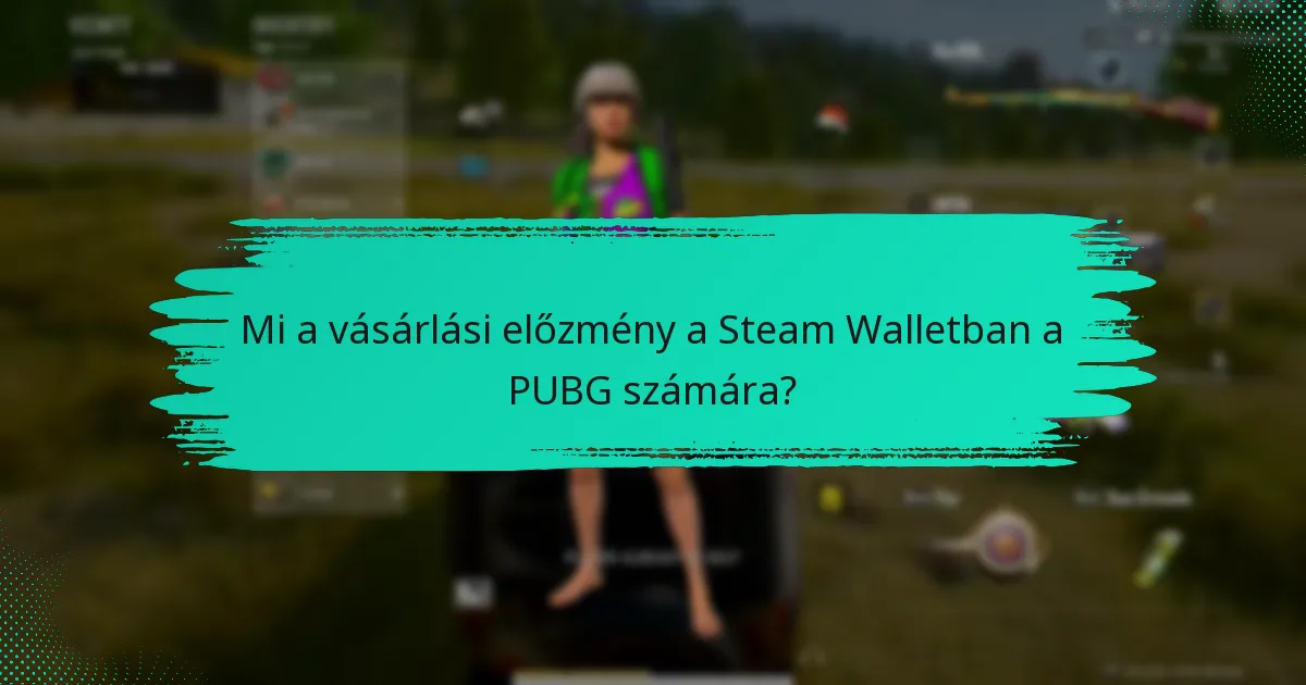 Milyen gyakori kihívásokkal járnak a Steam Wallet tranzakciók?