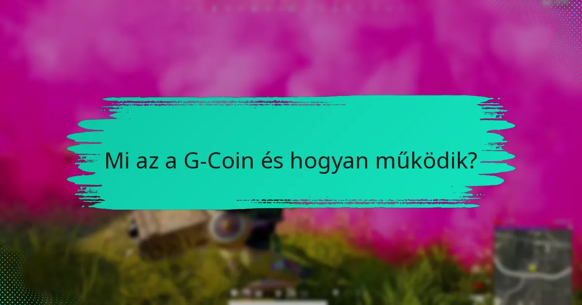 Milyen jutalmak válthatók be G-Coinnal?