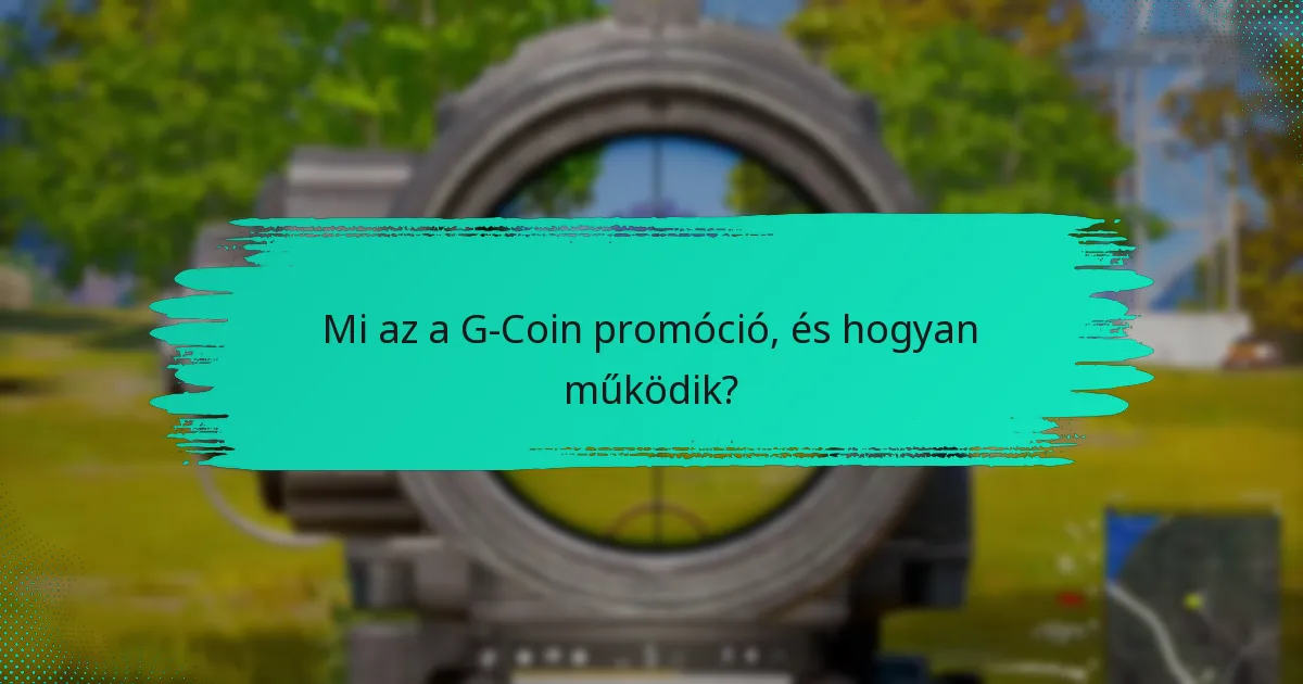 Hogyan szerezhetnek a felhasználók bónusz jutalmakat a G-Coin promóciók révén?