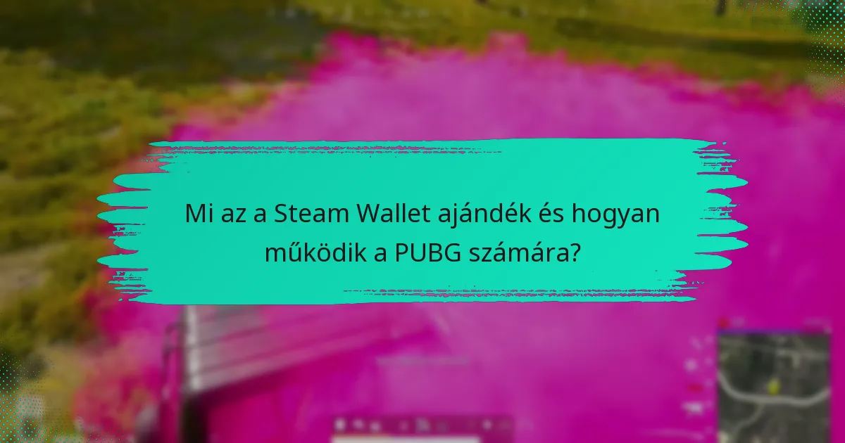 Milyen ajándékkártya lehetőségek állnak rendelkezésre a Steam Wallet számára?