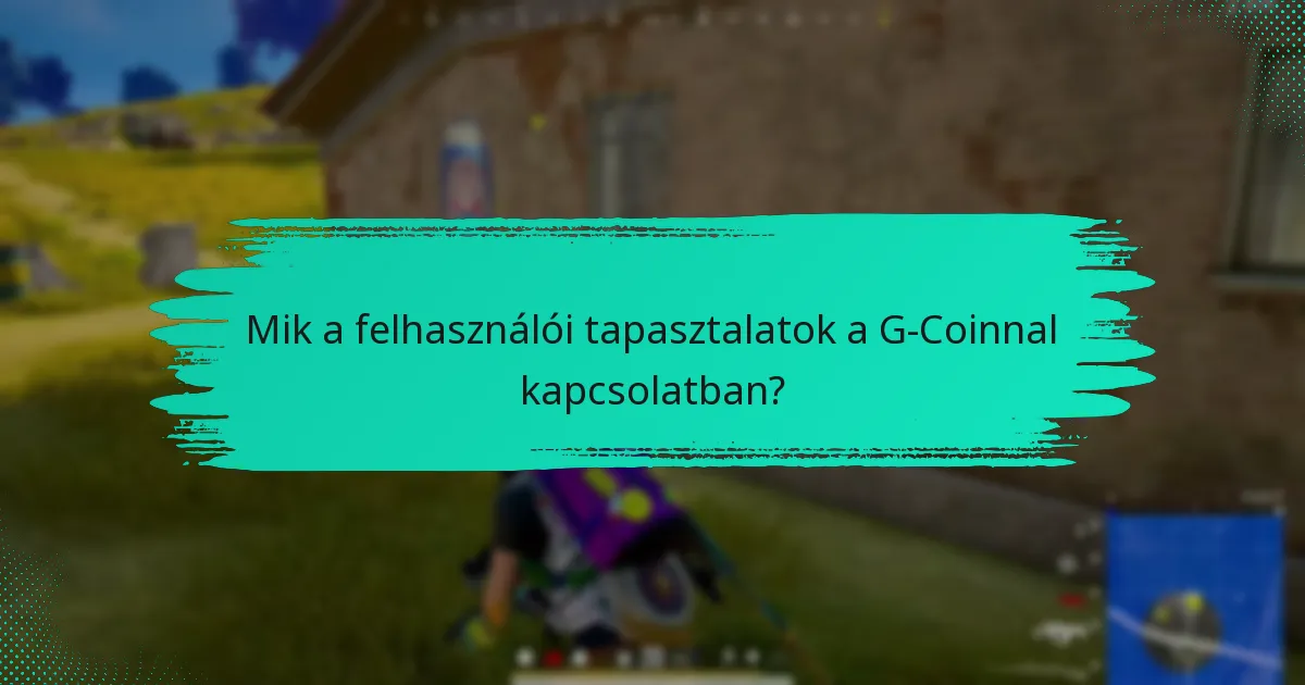 Mely funkciók iránt érdeklődnek a G-Coin felhasználói?