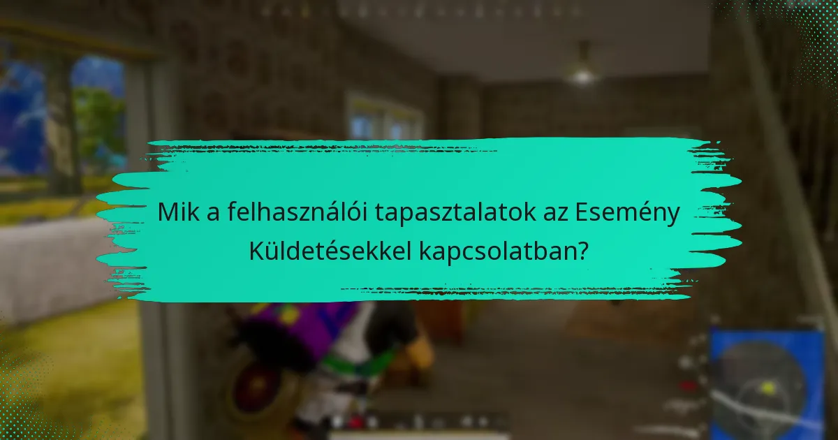 Hogyan nyújthatnak be a felhasználók funkciókéréseket az Esemény Küldetésekhez?