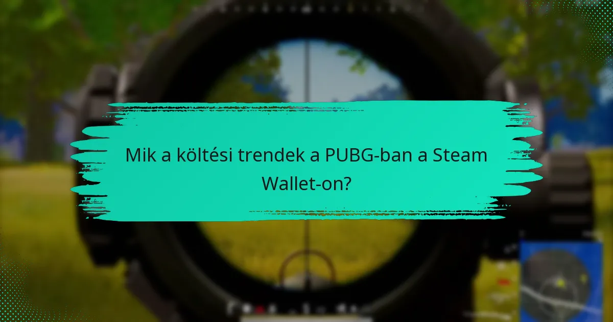 Milyen stratégiákat alkalmazhatnak a játékosok a hatékony költés érdekében a PUBG-ban?