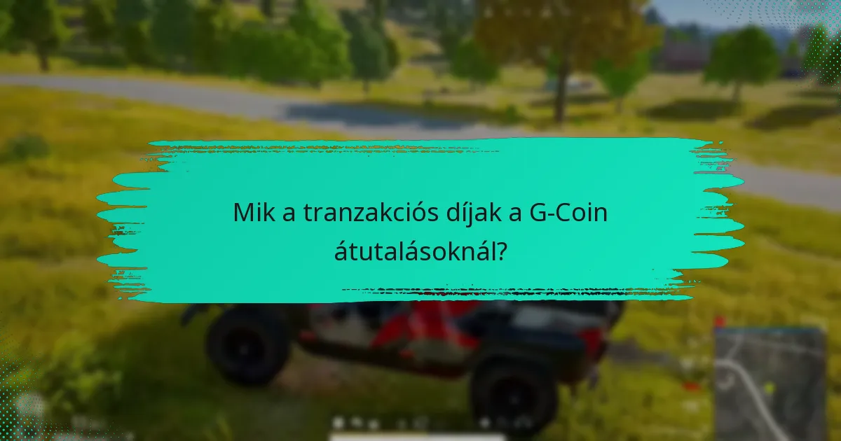 Hogyan biztosíthatom a G-Coin tranzakcióim biztonságát?