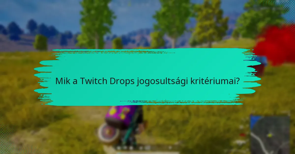 Hogyan hasonlíthatók a Twitch Drops más jutalmazási rendszerekhez?